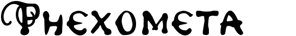 preview image of the Phexometa font