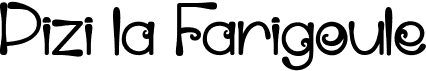 preview image of the Pizi la Farigoule font