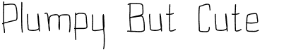 preview image of the Plumpy But Cute font