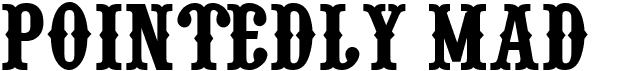 preview image of the Pointedly Mad font