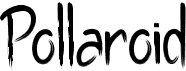 preview image of the Pollaroid font