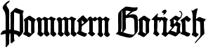 preview image of the Pommern Gotisch font