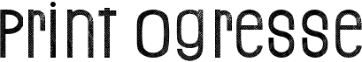 preview image of the Print Ogresse font
