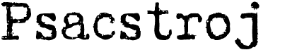 preview image of the Psacstroj font
