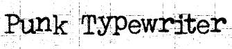 preview image of the Punk Typewriter font