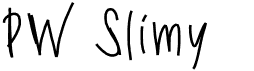 preview image of the PW Slimy fonts font