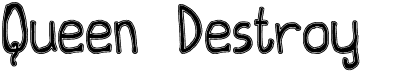 preview image of the Queen Destroy TFB font