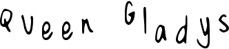 preview image of the Queen Gladys font