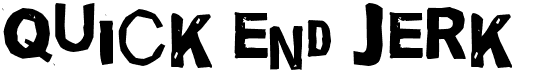preview image of the Quick End Jerk font