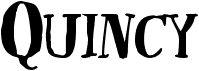 preview image of the Quincy font