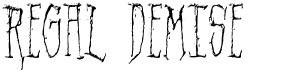 preview image of the Regal Demise font