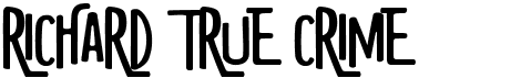preview image of the Richard True Crime font