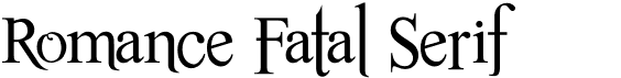 preview image of the Romance Fatal Serif font