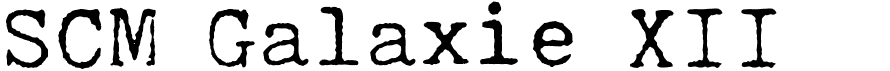 preview image of the SCM Galaxie XII font