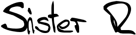 preview image of the Sister R font