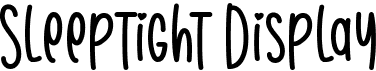 preview image of the Sleeptight Display font