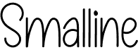 preview image of the Smalline font