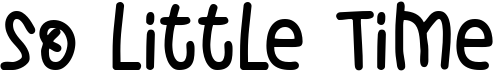 preview image of the So Little Time font