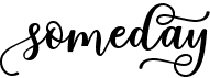 preview image of the Someday font