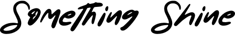 preview image of the Something Shine font