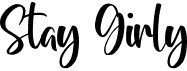 preview image of the Stay Girly font