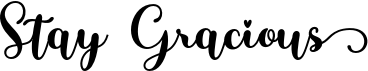preview image of the Stay Gracious font