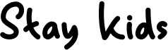 preview image of the Stay Kids font