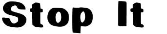 preview image of the Stop It font