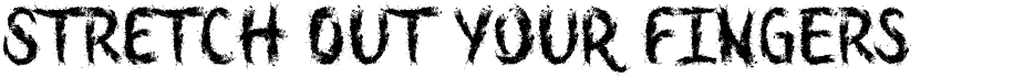preview image of the Stretch Out Your Fingers font