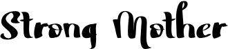 preview image of the Strong Mother font