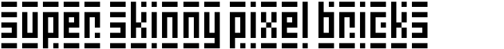 preview image of the Super Skinny Pixel Bricks font