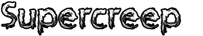 preview image of the Supercreep font
