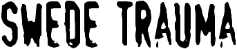 preview image of the Swede Trauma font
