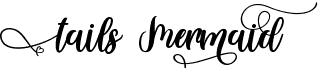 preview image of the Tails Mermaid font