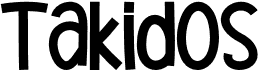 preview image of the Takidos font