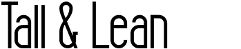 preview image of the Tall & Lean font