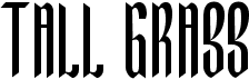 preview image of the Tall Grass font