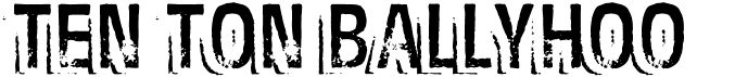 preview image of the Ten Ton Ballyhoo font