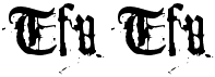 preview image of the Tfu Tfu font