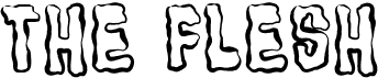 preview image of the The Flesh font