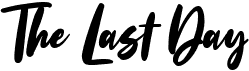 preview image of the The Last Day font