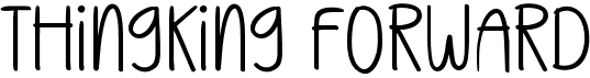 preview image of the Thingking Forward font