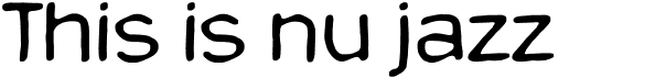 preview image of the This is nu jazz font