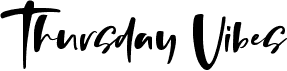 preview image of the Thursday Vibes font