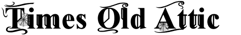 preview image of the Times Old Attic font