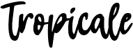 preview image of the Tropicale font