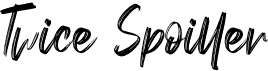 preview image of the Twice Spoiller font