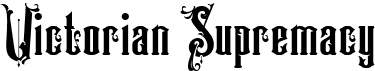 preview image of the Victorian Supremacy font