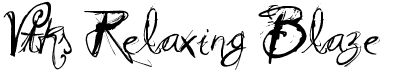 preview image of the Vtks Relaxing Blaze font