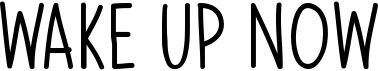 preview image of the Wake Up Now font